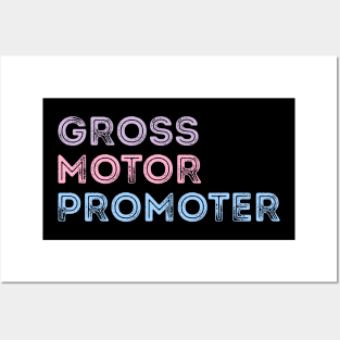 Gross Motor Promoter pediatric physical therapy Funny PT Posters and Art